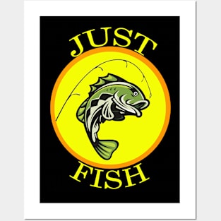 Just Fishing Posters and Art